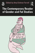 Cover: The Contemporary Reader of Gender and Fat Studies - Routledge