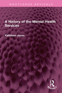 Abbildung von: A History of the Mental Health Services - Routledge