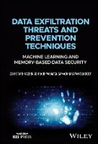 Enlarge image Cover: Data Exfiltration Threats and Prevention Techniques: Machine Learning and Memory-Based Data Security - Wiley