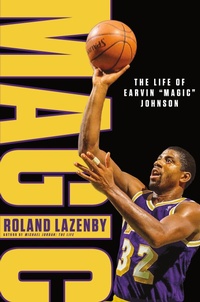 Abbildung von: Magic: The Life of Earvin "Magic" Johnson - Celadon Books