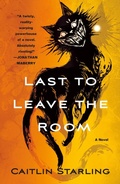 Cover: Last to Leave the Room - St. Martin's Press