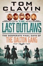 Cover: The Last Outlaws - St Martin's Press
