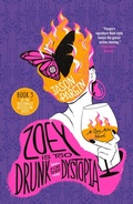 Cover: Zoey Is Too Drunk for This Dystopia - St. Martin's Press