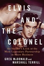 Cover: Elvis and the Colonel - St Martin's Press