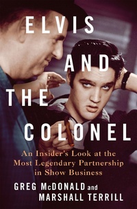 Abbildung von: Elvis and the Colonel - St Martin's Press