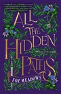 Cover: All the Hidden Paths - Tor Books