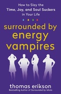Cover: Surrounded by Energy Vampires - St. Martin's Essentials
