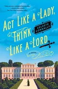 Cover: Act Like a Lady, Think Like a Lord - Minotaur Books