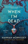 Cover: When I'm Dead - Minotaur Books