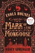 Cover: Enola Holmes and the Mark of the Mongoose - Wednesday Books