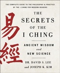 Cover: The Secrets of the I Ching: Ancient Wisdom and New Science - St. Martin's Essentials