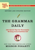 Cover: The Grammar Daily: 365 Quick Tips for Successful Writing from Grammar Girl - St. Martin's Griffin