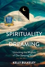 Cover: The Spirituality of Dreaming - Broadleaf Books
