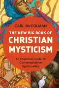 Cover: The New Big Book of Christian Mysticism - Broadleaf Books