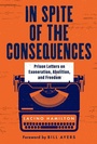Cover: In Spite of the Consequences - Broadleaf Books
