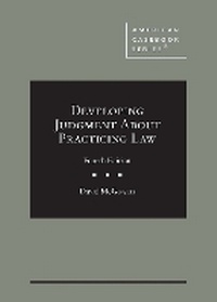 Enlarge image Cover: Developing Judgment About Practicing Law - West Academic Press
