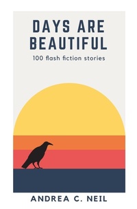 Enlarge image Cover: Days Are Beautiful - 1631 Press, LLC