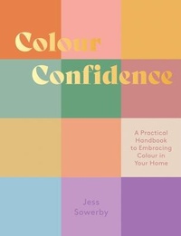 Abbildung von: Colour Confidence - Quadrille Publishing Ltd