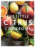 Cover: The Little Citrus Cookbook - QUADRILLE PUBLISHING
