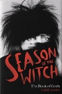 Enlarge image Cover: Season of the Witch: The Book of Goth - Nine Eight Books