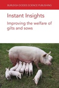 Cover: Instant Insights: Improving the Welfare of Gilts and Sows - Burleigh Dodds Science Publishing Limited