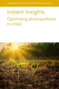 Abbildung von: Instant Insights: Optimising photosynthesis in crops - Burleigh Dodds Science Publishing