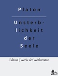 Cover: Die Unsterblichkeit der Seele - Gr&ouml;ls Verlag
