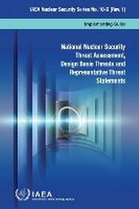 Abbildung von: National Nuclear Security Threat Assessment, Design Basis Threats and Representative Threat Statements (French Edition) - IAEA