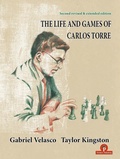 Cover: The Life and Games of Carlos Torre - Thinkers Publishing