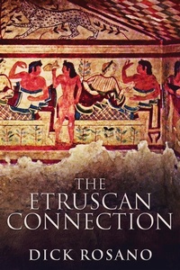 Enlarge image Cover: The Etruscan Connection - Darren Priest Mysteries