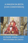Cover: A IMAGEM DA BESTA [COM COMENT&Aacute;RIOS] - Bibliomundi