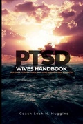 Cover: PTSD Wives Handbook - Leah Nicole Huggins