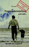 Cover: Promenadenmischung und mehr. - tredition