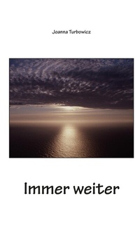 Enlarge image Cover: Immer weiter - Tredition