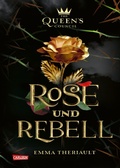 Cover: Disney: The Queen's Council 1: Rose und Rebell (Die Sch&ouml;ne und das Biest) - Carlsen