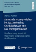 Cover: Auseinandersetzungsverfahren bei Ausscheiden eines Gesellschafters aus einer Bau-Arbeitsgemeinschaft - Springer Gabler