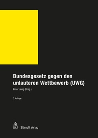 Abbildung von: Bundesgesetz gegen den unlauteren Wettbewerb (UWG) - Stämpfli Verlag