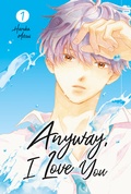 Cover: Anyway, I Love You, Band 01 - TOKYOPOP GmbH
