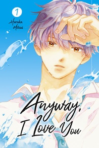 Abbildung von: Anyway, I Love You, Band 01 - TOKYOPOP GmbH