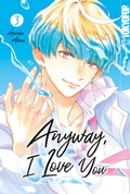 Cover: Anyway, I Love You, Band 03 - TOKYOPOP GmbH