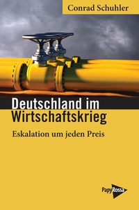 Abbildung von: Deutschland im Wirtschaftskrieg - PapyRossa Verlag