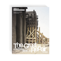 Enlarge image Cover: The Great Repair - Arch+