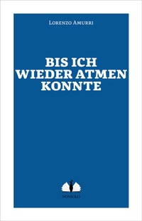 Abbildung von: Bis ich wieder atmen konnte - nonsolo Verlag