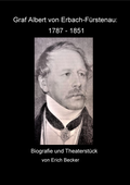 Cover: Graf Albert von Erbach-F&uuml;rstenau: 1787 - 1851 - Becker, Erich