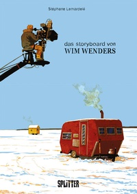 Abbildung von: Das Storyboard von Wim Wenders - Splitter-Verlag