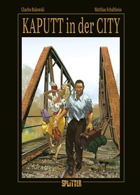 Abbildung von: Kaputt in der City (limitierte Vorzugsausgabe) - Splitter-Verlag