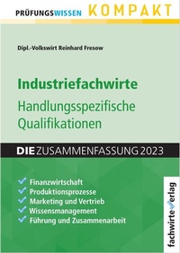 Abbildung von: Industriefachwirte: Die Zusammenfassung - Fachwirteverlag