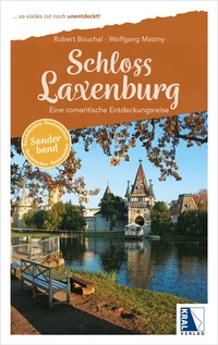 Abbildung von: Schloss Laxenburg - Rundumadum Sonderband - KRAL