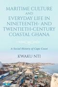 Bild: Maritime Culture and Everyday Life in Nineteenth- and Twentieth-Century Coastal Ghana - Indiana University Press