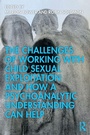 Bild: The Challenges of Working with Child Sexual Exploitation and How a Psychoanalytic Understanding Can Help - Routledge